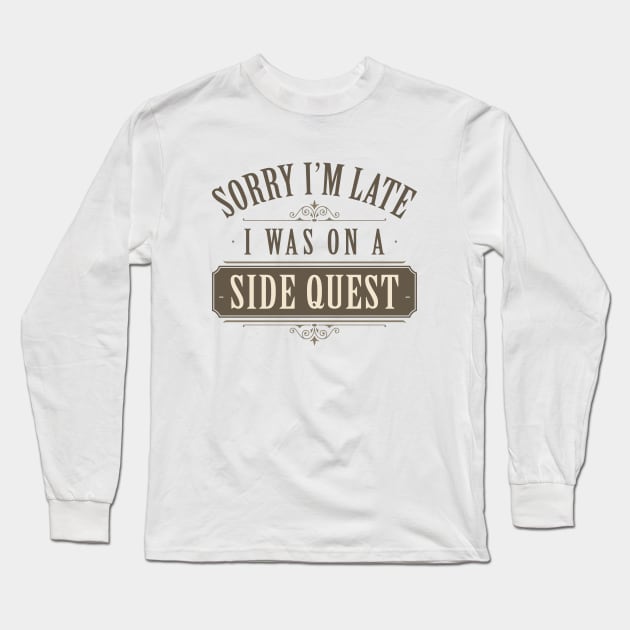 Side Quest Long Sleeve T-Shirt by LuckyFoxDesigns